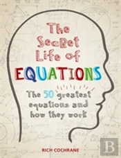 The Secret Life Of Equations