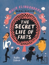 The Secret Life Of Farts