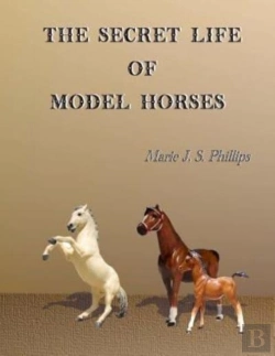 Bertrand.pt - The Secret Life Of Model Horses