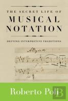 The Secret Life Of Musical Notation