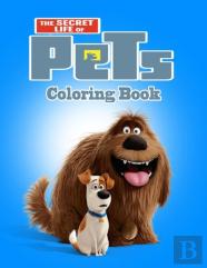 The Secret Life Of Pets Coloring Book