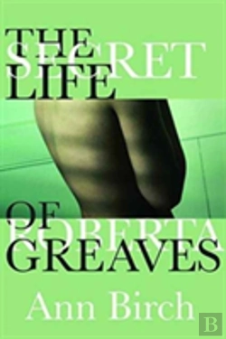 Bertrand.pt - The Secret Life Of Roberta Greaves