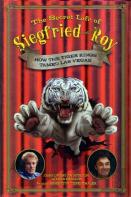 The Secret Life Of Siegfried And Roy