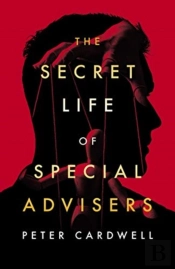 The Secret Life Of Special Advisers