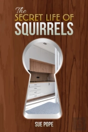 The Secret Life Of Squirrels