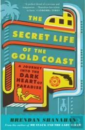 The Secret Life Of The Gold Coast