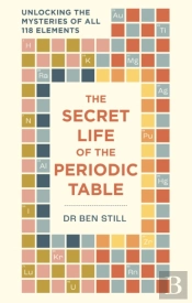 The Secret Life Of The Periodic Table