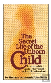 The Secret Life Of The Unborn Child