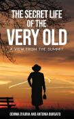 The Secret Life Of The Very Old