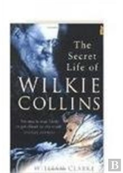 Bertrand.pt - The Secret Life Of Wilkie Collins