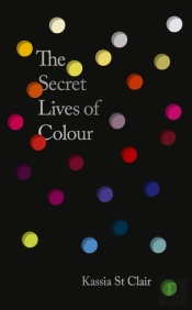 The Secret Lives Of Colour