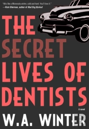 The Secret Lives Of Dentists