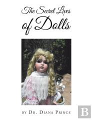 The Secret Lives Of Dolls