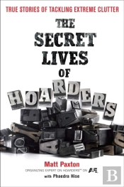 The Secret Lives Of Hoarders