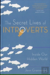 The Secret Lives Of Introverts