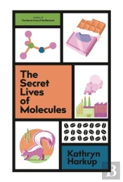The Secret Lives Of Molecules
