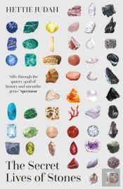 The Secret Lives Of Stones