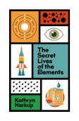 The Secret Lives Of The Elements