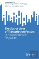 The Secret Lives Of Transcription Factors