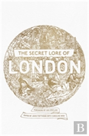 The Secret Lore Of London