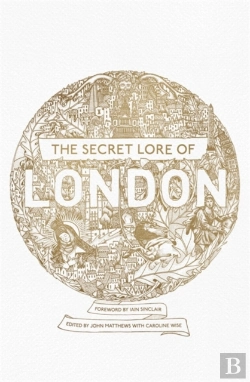 Bertrand.pt - The Secret Lore Of London