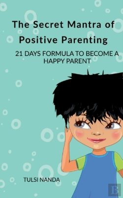 Bertrand.pt - The Secret Mantra Of Positive Parenting