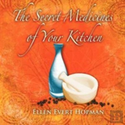 Bertrand.pt - The Secret Medicines Of Your Kitchen