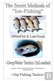 The Secret Methods Of Ice-Fishing