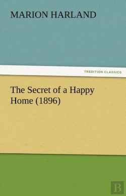 Bertrand.pt - The Secret Of A Happy Home (1896)
