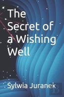 The Secret Of A Wishing Well