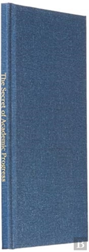 The Secret Of Academic Progress And Success