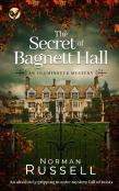 The Secret Of Bagnett Hall An Absolutely Gripping Murder Mystery Full Of Twists