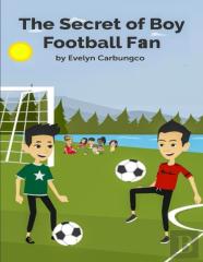 The Secret Of Boy Football Fan