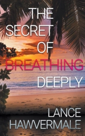 The Secret Of Breathing Deeply