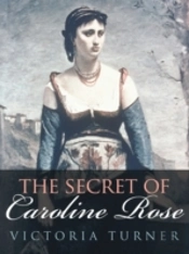 The Secret Of Caroline Rose