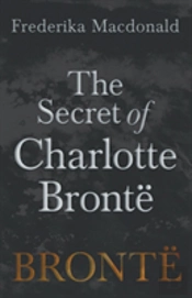 The Secret Of Charlotte Brontã¯Â¿Â½