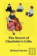 The Secret Of Charlotte'S Cello