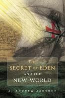 The Secret Of Eden And The New World