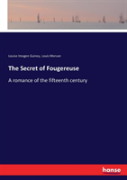 The Secret Of Fougereuse