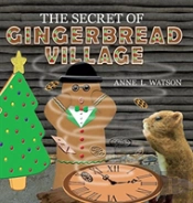 The Secret Of Gingerbread Village