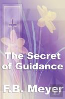 The Secret Of Guidance