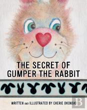 The Secret Of Gumper The Rabbit