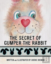 The Secret Of Gumper The Rabbit