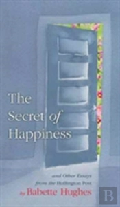 The Secret Of Happiness