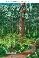 The Secret Of Hobo Jungle (Hardback)