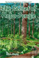 The Secret Of Hobo Jungle