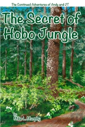 The Secret Of Hobo Jungle