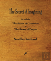 The Secret Of Imagining