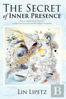 The Secret Of Inner Presence