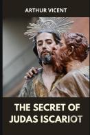 The Secret Of Judas Iscariot